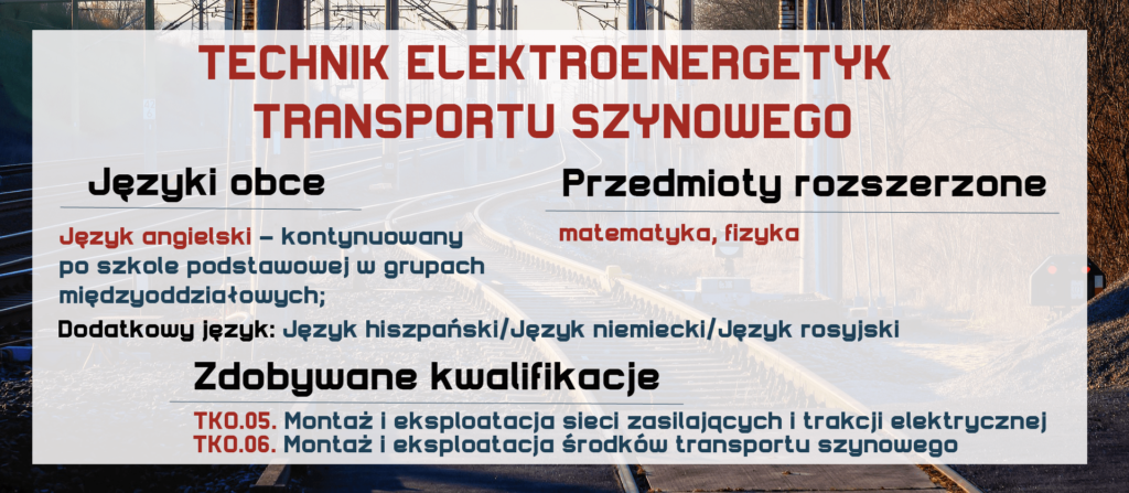 TECHNIK ELEKTROENERGETYK TRANSPORTU SZYNOWEGO Zespół Szkół Komunikacji